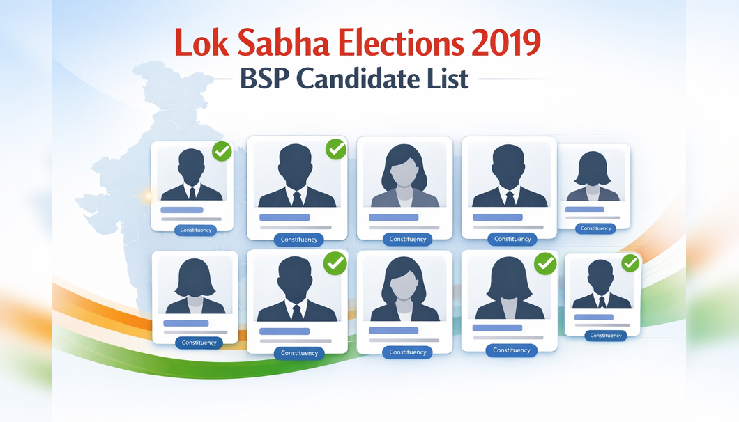 Lok Sabha Elections 2019 BSP Candidate List