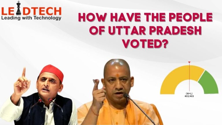 HOW HAVE THE PEOPLE OF UTTAR PRADESH VOTED