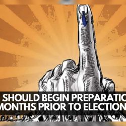 Why You Should Begin Preparations At Least 18 Months Prior to Elections