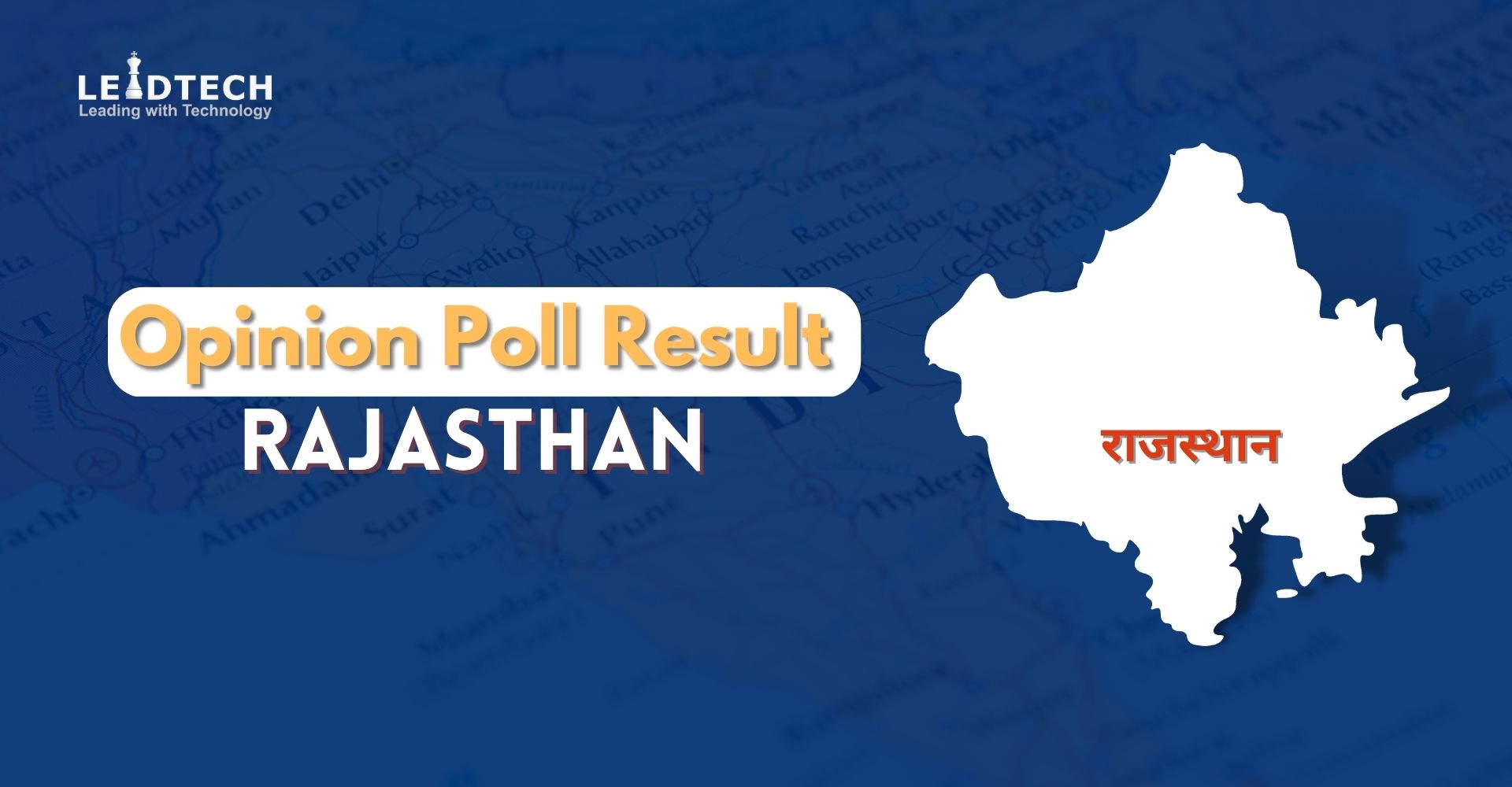 Opinion Poll Survey Result in Rajasthan Election LEADTECH