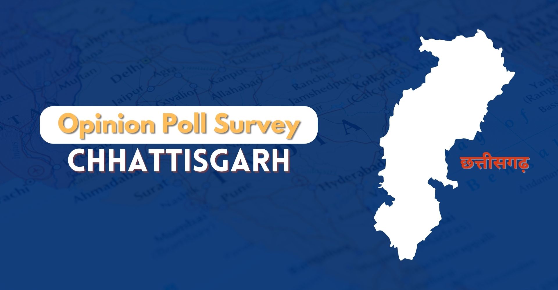 Opinion Poll Survey in Chhattisgarh Election