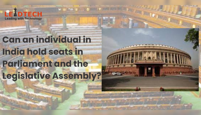 Can an Individual in India Hold Seats in Parliament