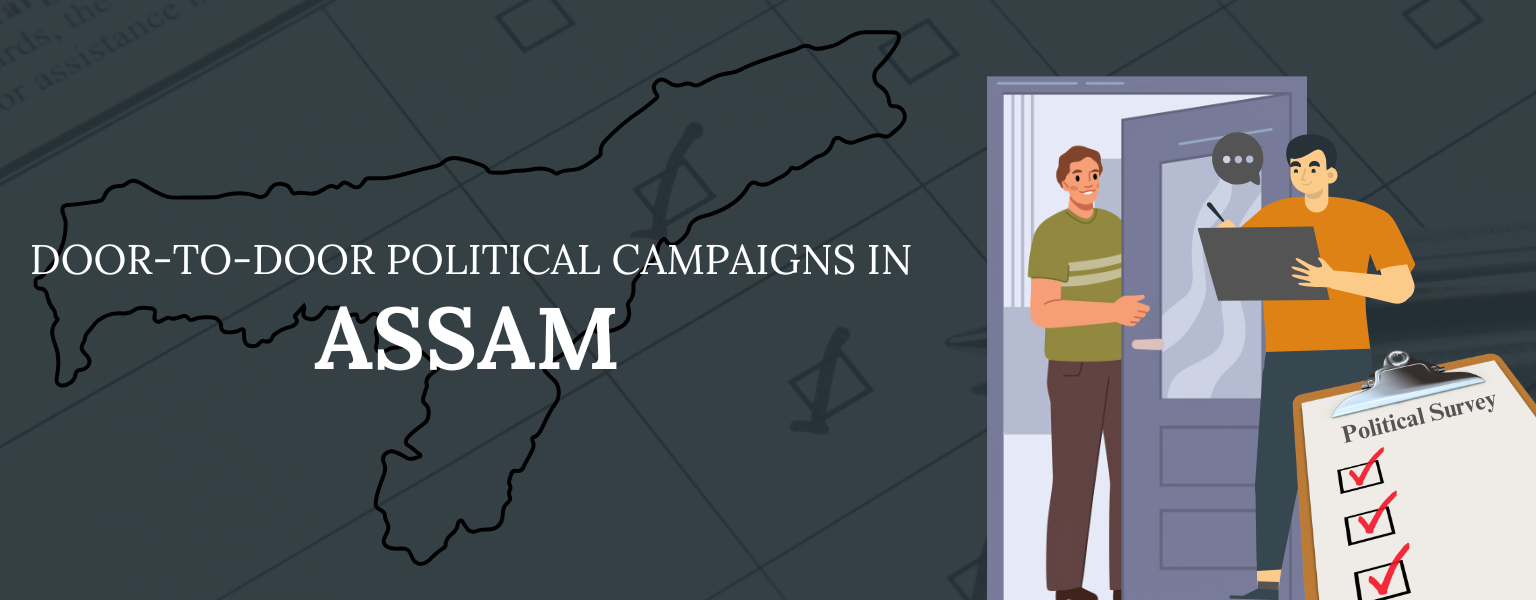 Door-to-Door Political Campaigns in Assam